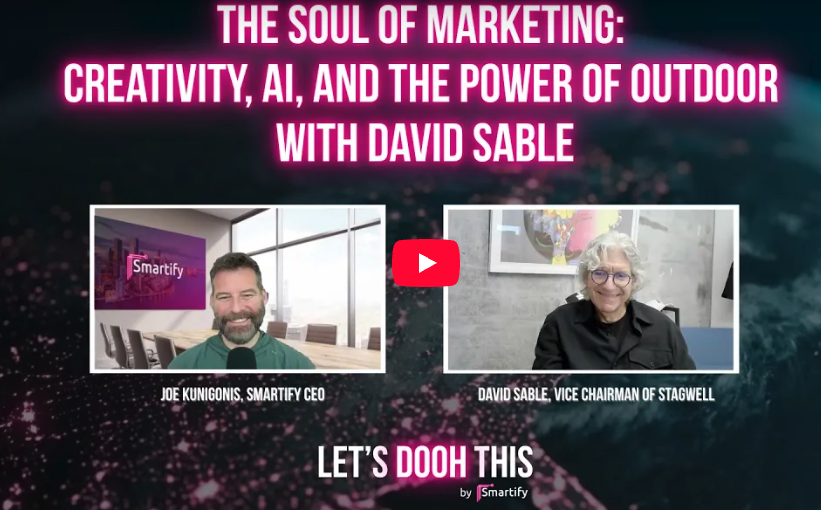Let's DOOH This Episode 3: The Soul of Marketing: Creativity, AI, and the Power of Outdoor with David Sable
